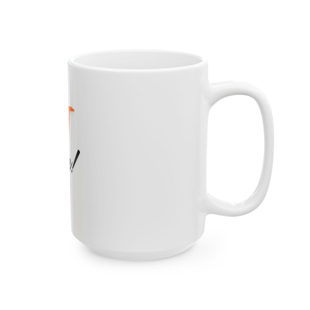 Make It Make Sense! Ceramic Coffee Mug (11oz, 15oz)