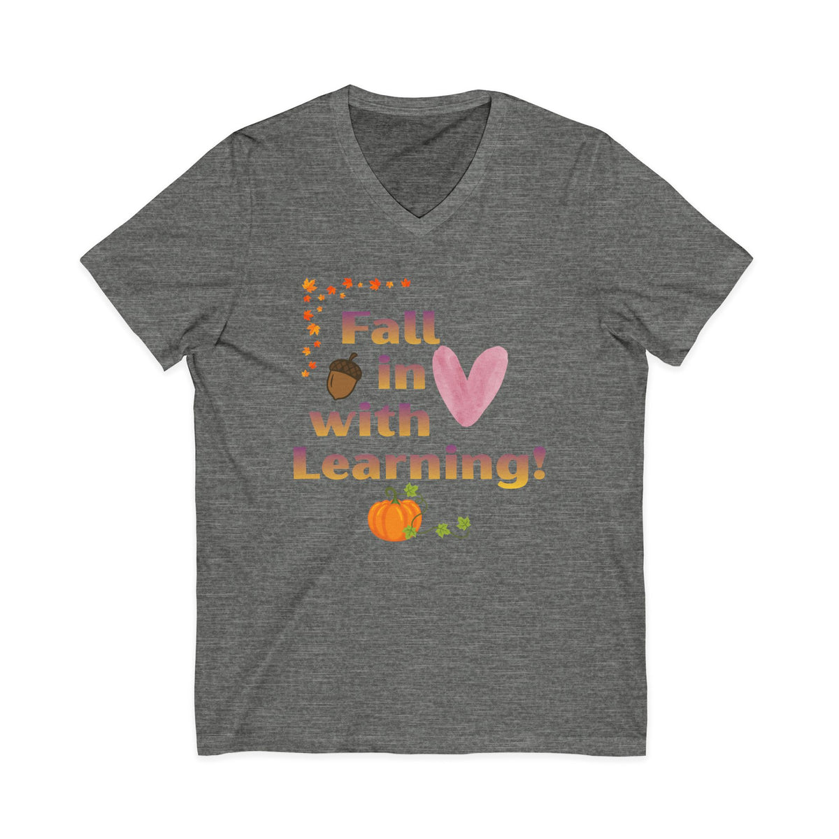 Fall in Love with Learning! V-Neck Tee