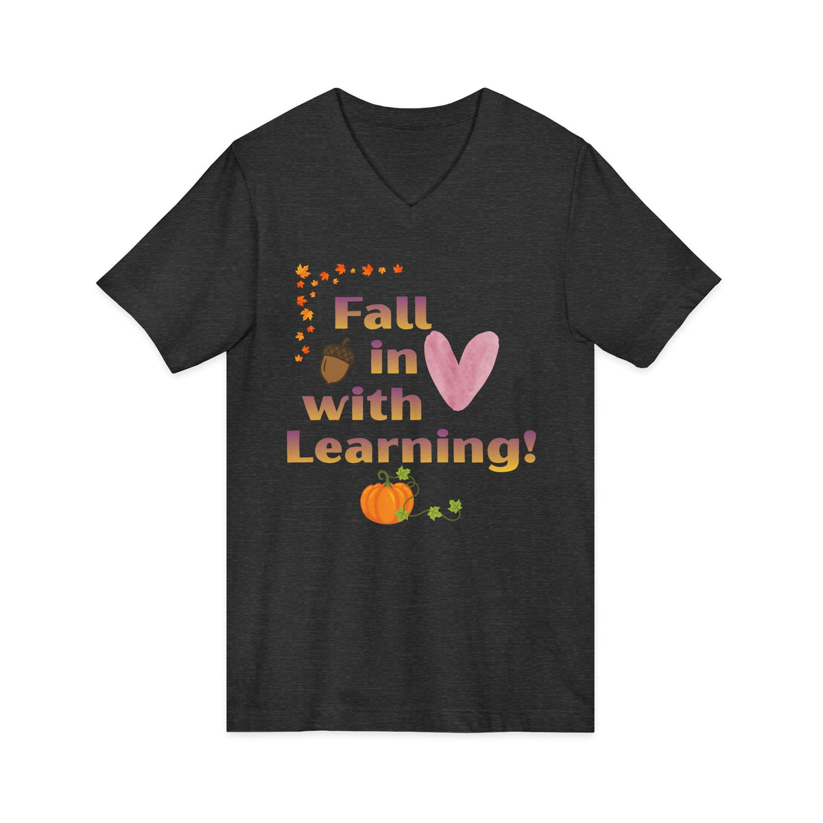 Fall in Love with Learning! V-Neck Tee
