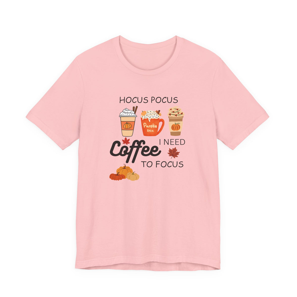 Hocus Pocus I Need Coffee Tee — Pumpkin Spice Fall Coffee Shirt