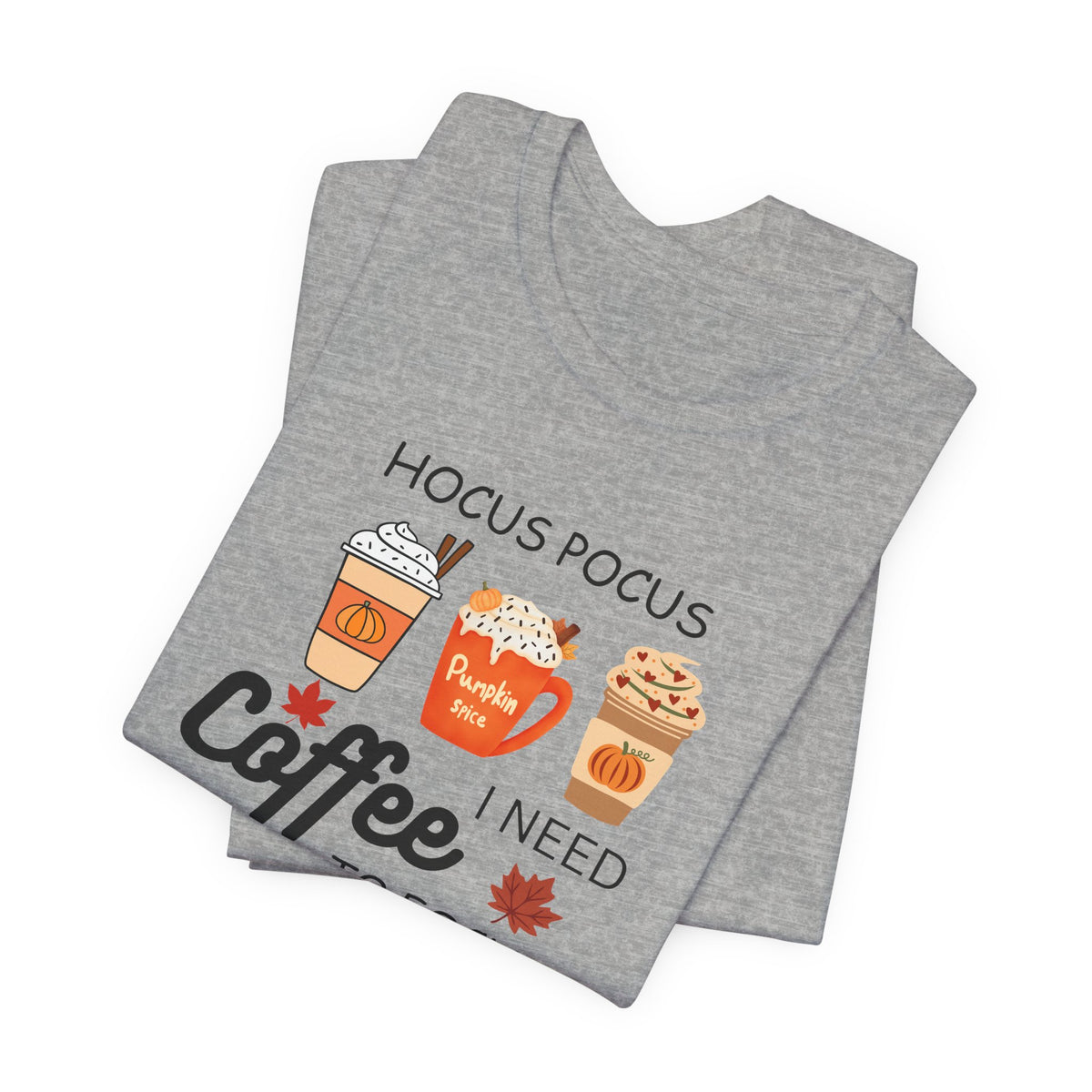 Hocus Pocus I Need Coffee Tee — Pumpkin Spice Fall Coffee Shirt