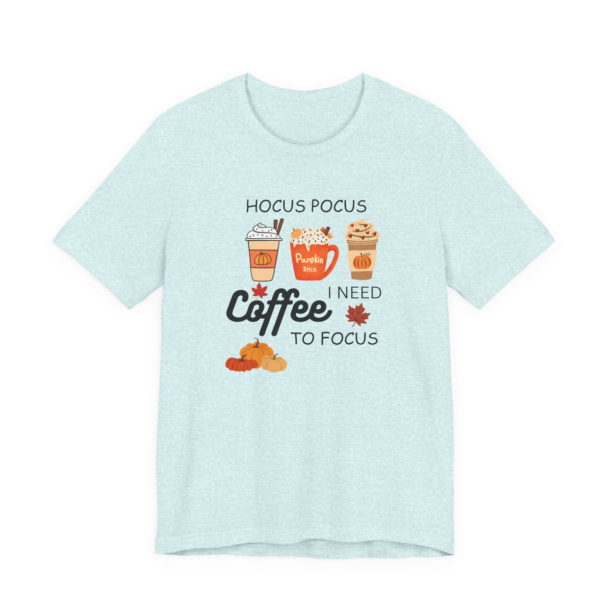 Hocus Pocus I Need Coffee Tee — Pumpkin Spice Fall Coffee Shirt