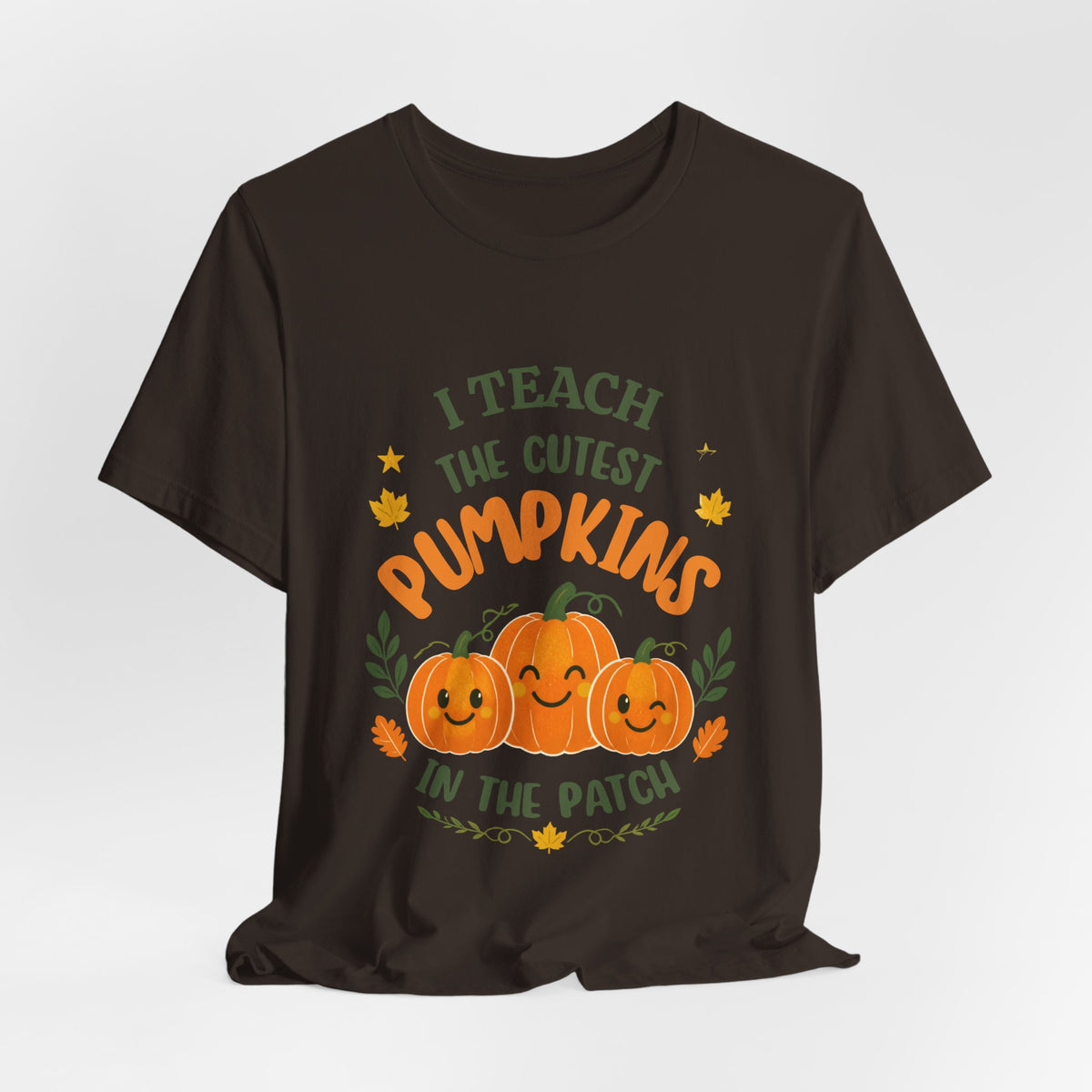 I Teach the Cutest Pumpkins in the Patch - Short Sleeve Tee