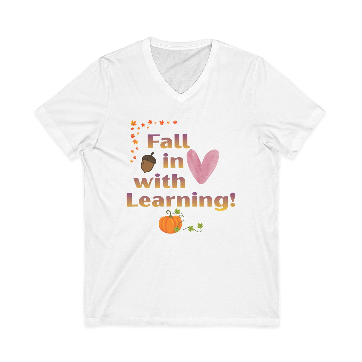 Fall in Love with Learning! V-Neck Tee