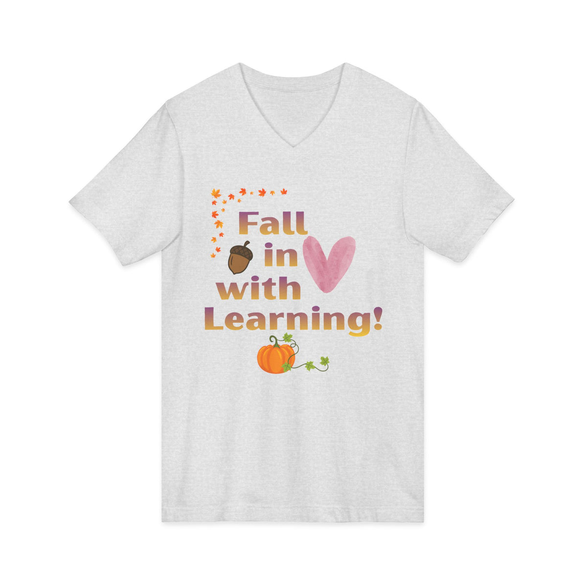 Fall in Love with Learning! V-Neck Tee