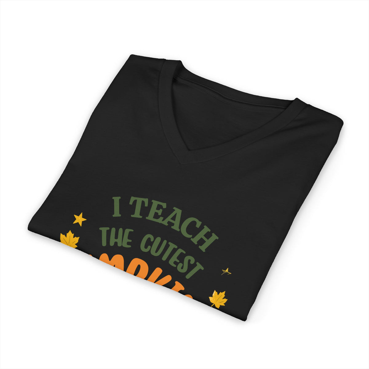 I Teach the Cutest Pumpkins in the Patch - V-Neck Tee Shirt