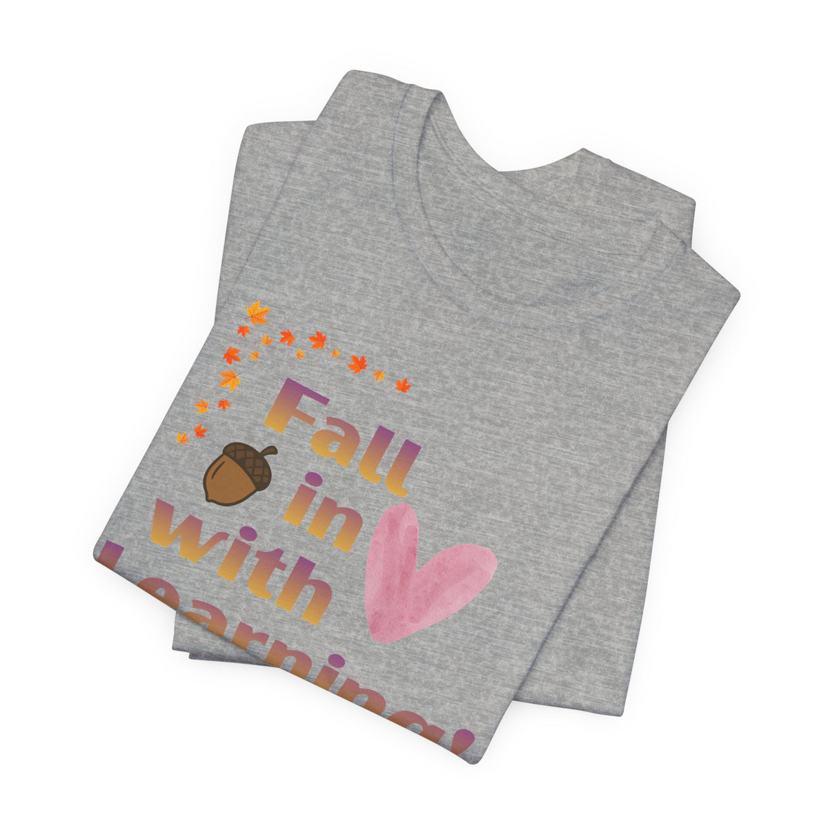 Fall in Love with Learning T-Shirt — Cute Autumn Teacher Tee with Pumpkin & Acorn Design