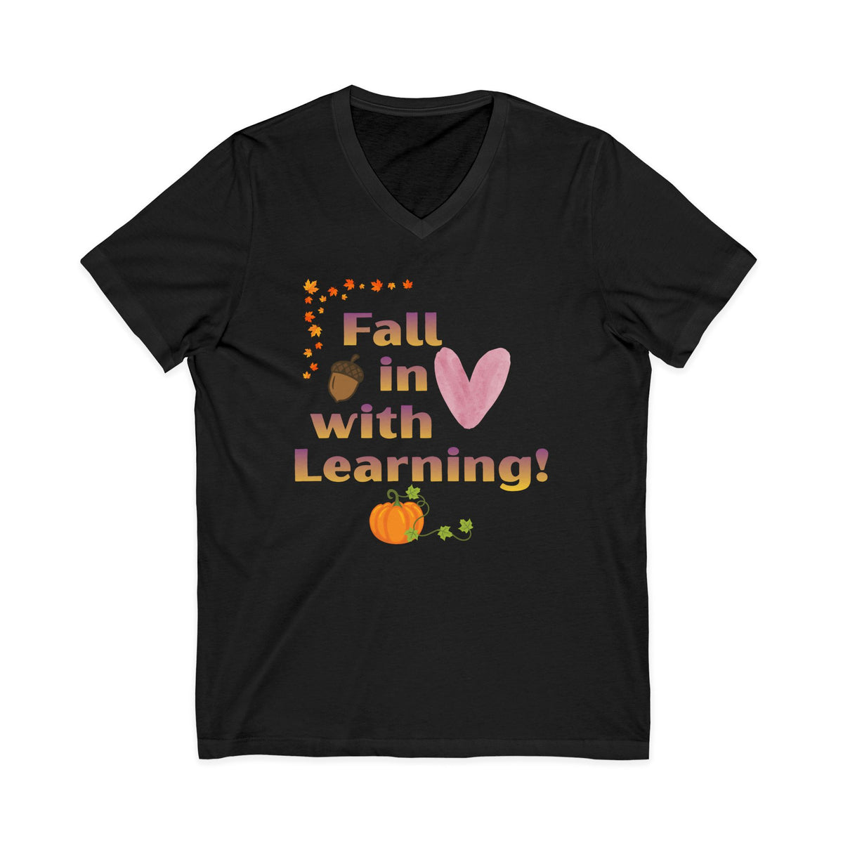 Fall in Love with Learning! V-Neck Tee