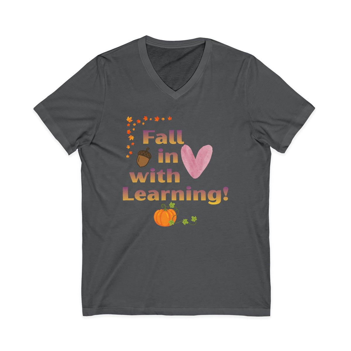 Fall in Love with Learning! V-Neck Tee