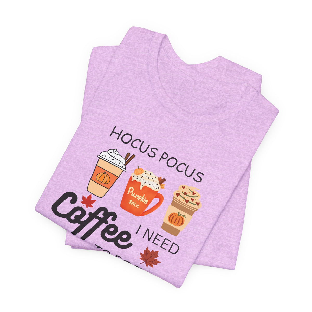 Hocus Pocus I Need Coffee Tee — Pumpkin Spice Fall Coffee Shirt